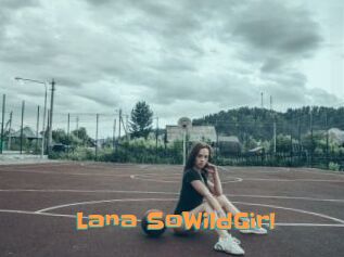 Lana_SoWildGirl