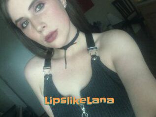 LipslikeLana