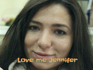 Love_me_Jennifer