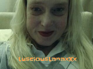 LusciousLanaxXx