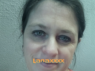 Lanaxxxx