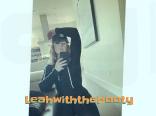 Leahwiththebooty