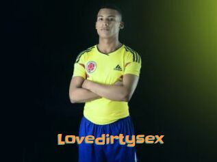 Lovedirtysex
