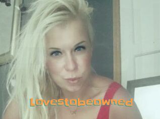 Lovestobeowned