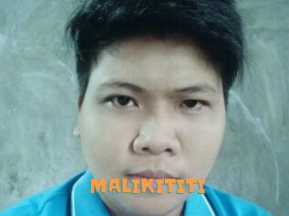 MALIKITITI