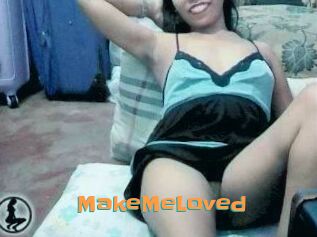 MakeMeLoved