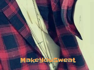 MakeYouSweat