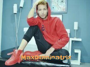 MaxDominatrix