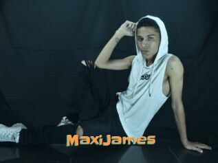 MaxiJames