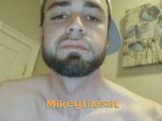 MikeyLikezit