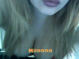 Milaaaa