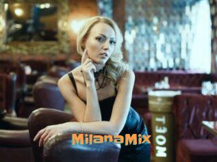 MilanaMix