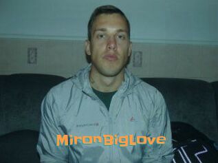 MironBigLove
