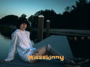 Missskinny