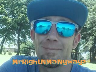 MrRightNMaNywayz