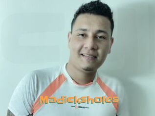 Madicksholes