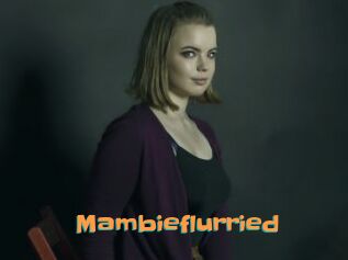 Mambieflurried
