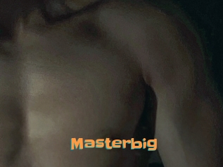 Masterbig