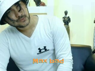 Max_bad