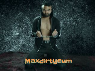 Maxdirtycum