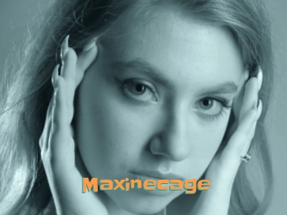 Maxinecage