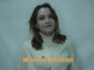 Maxinehascall