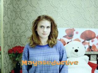 Mayaseductive
