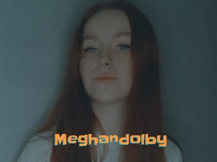 Meghandolby
