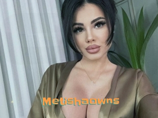 Metishaowns