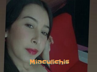 Miaculichis