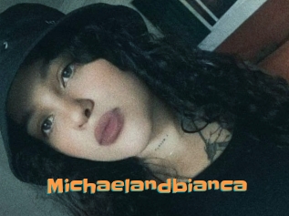 Michaelandbianca