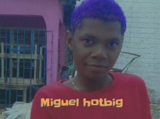 Miguel_hotbig