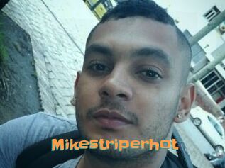 Mikestriperhot