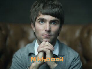 Mikhaaail
