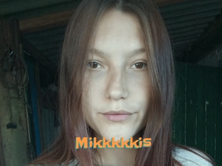 Mikkkkkis