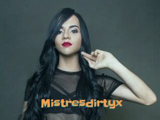 Mistresdirtyx