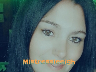 Mistressleeigh