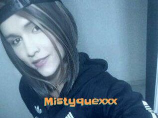 Mistyquexxx