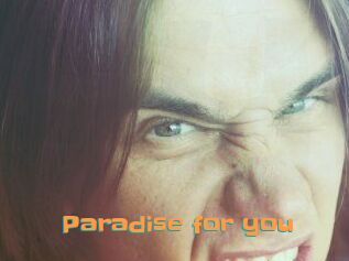 Paradise_for_you