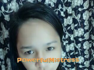 PowerfulMistress