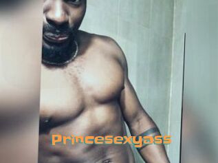 Princesexyass