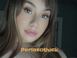 Perlasothick