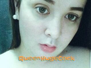 QueenHugeCock
