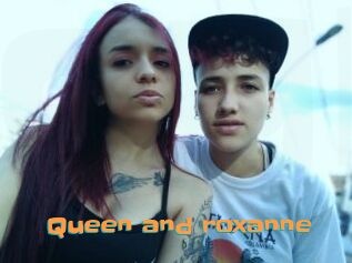Queen_and_roxanne