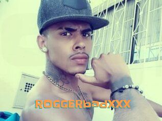 ROGGERbadXXX