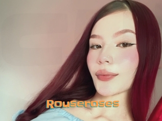 Rouseroses