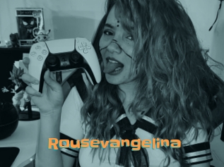 Rousevangelina