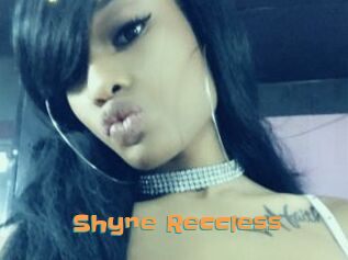 Shyne_Reccless