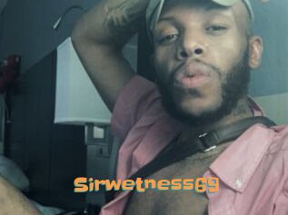 Sirwetness69