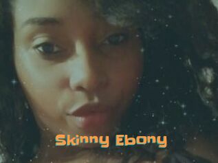 Skinny_Ebony